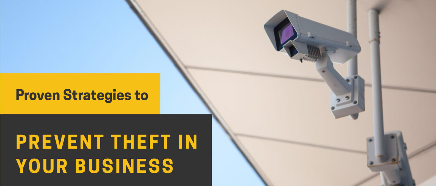 Proven Strategies to Prevent Theft in Your Business